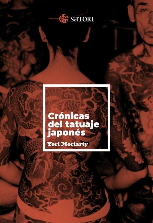 CRONICAS DEL TATUAJE JAPONES | 9788410404151 | Moriarty, Yori | Llibreria online de Figueres i Empordà