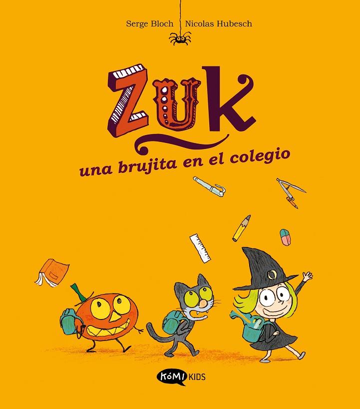 Zuk #02. Una brujita en el colegio | 9788419183286 | Bloch, Serge | Llibreria online de Figueres i Empordà
