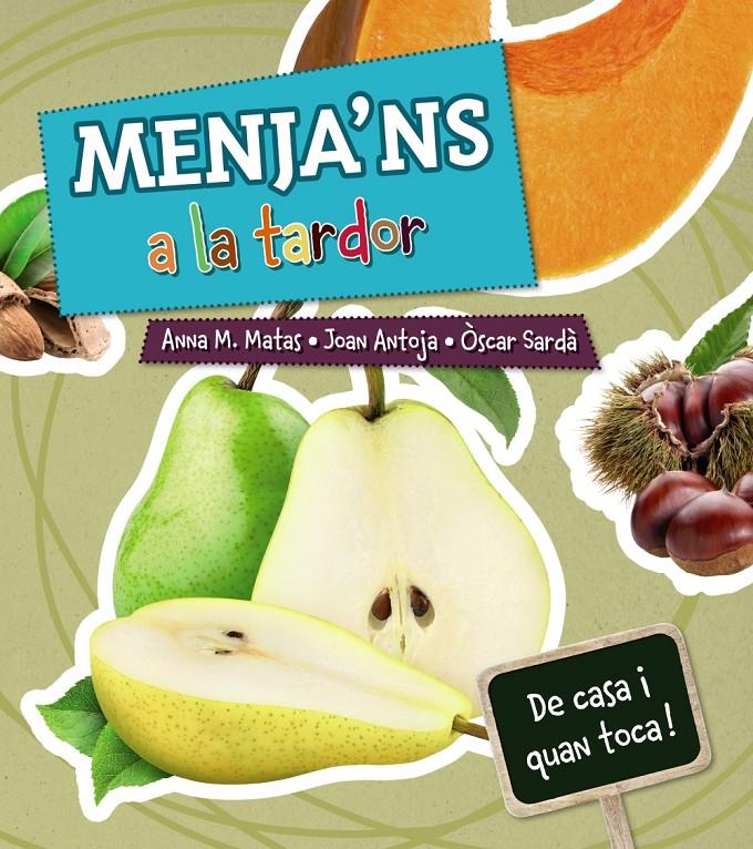 Menja'ns a la tardor | 9788448938390 | Matas, Anna M./Antoja, Joan | Llibreria online de Figueres i Empordà