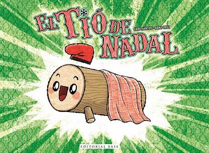 El tió de Nadal | 9788416587544 | Santos, Care | Llibreria online de Figueres i Empordà