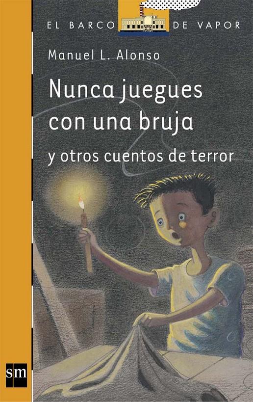 NUNCA JUEGUES CON UNA BRUJA | 9788467529807 | Alonso, Manuel L. | Librería online de Figueres / Empordà