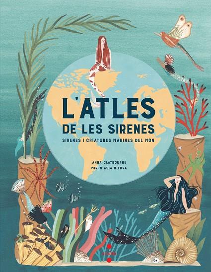 L'atles de les sirenes | 9788466147705 | Claybourne, Anna | Llibreria online de Figueres i Empordà