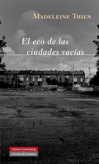 El eco de las ciudades vacías | 9788415472100 | Thien, Madeleine | Librería online de Figueres / Empordà
