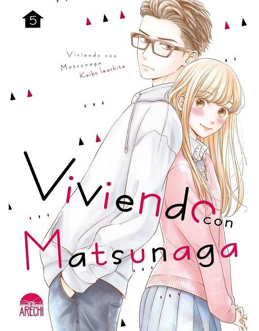 Viviendo con Matsunaga #05 | 9788419986566 | Iwashita, Keiko | Librería online de Figueres / Empordà