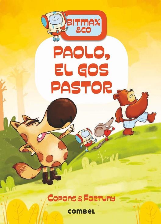Bitmax & Co. #04. Paolo, el gos pastor | 9788491016632 | Copons Ramon, Jaume | Llibreria online de Figueres i Empordà