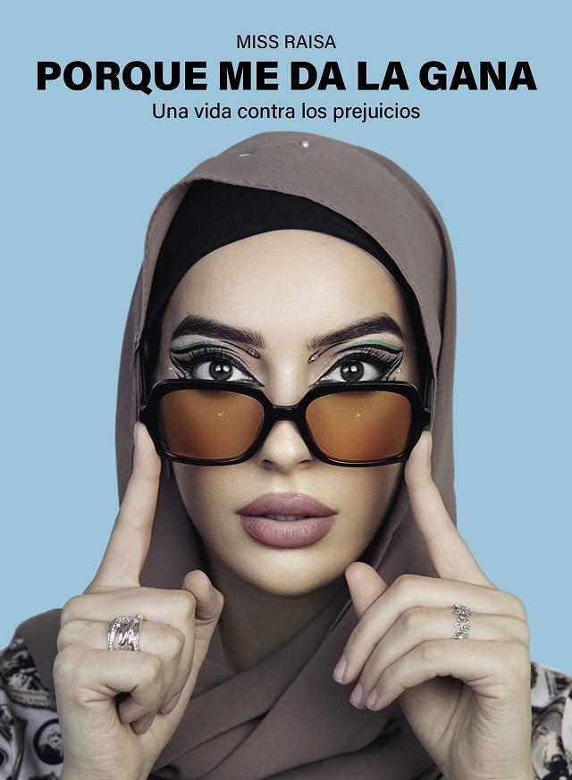 Porque me da la gana | 9788418820953 | Raisa, Miss | Llibreria online de Figueres i Empordà