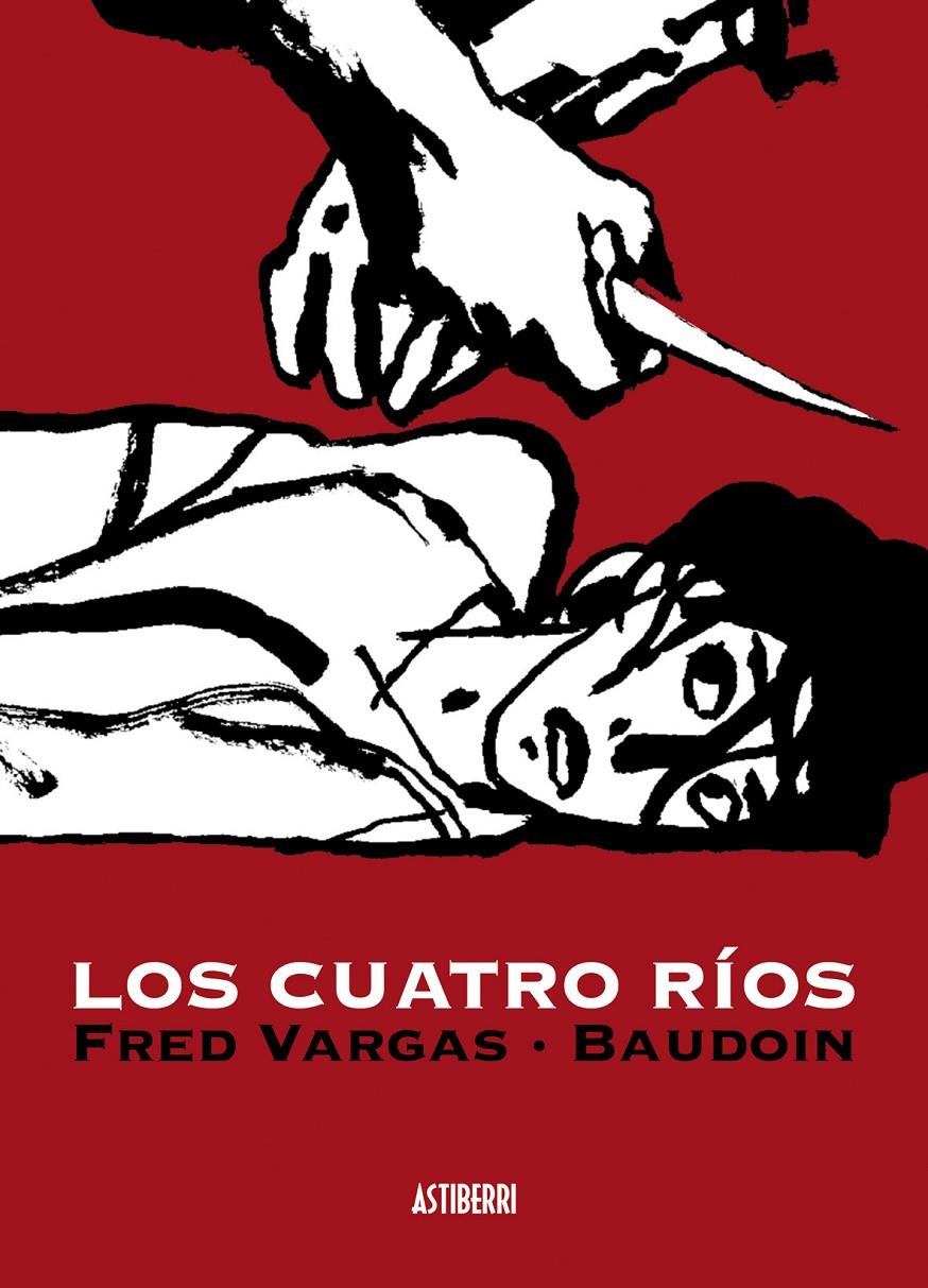 Los cuatro ríos | 9788496815834 | Vargas, Fred / Baudoin, Edmond | Llibreria online de Figueres i Empordà