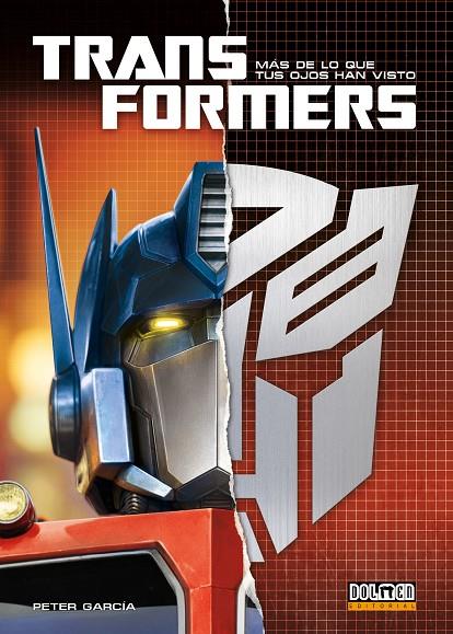 TRANSFORMERS: MÁS DE LO QUE TUS OJOS HAN VISTO | 9788410390034 | García, Peter | Librería online de Figueres / Empordà