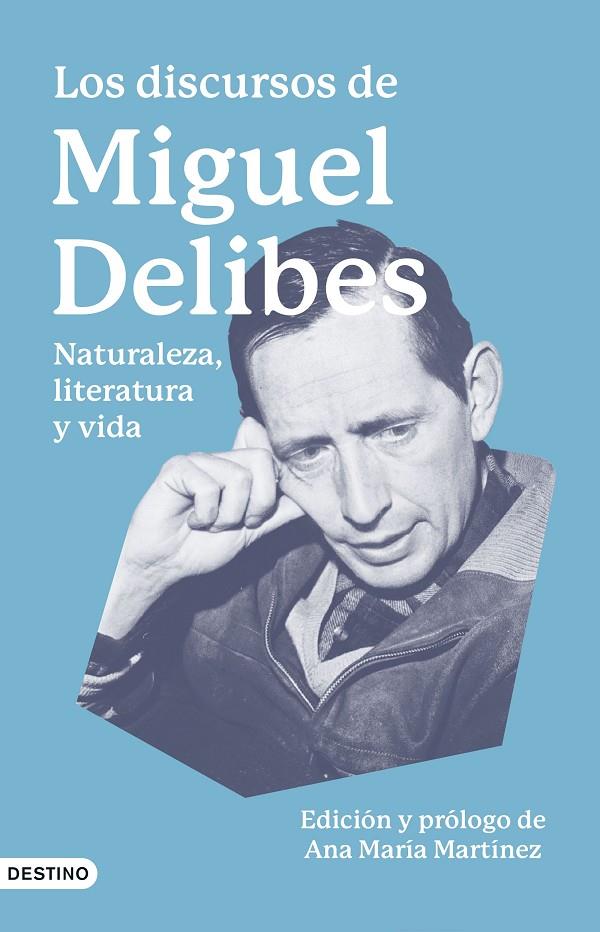 Los discursos de Miguel Delibes | 9788423363476 | Delibes Setién, Miguel | Librería online de Figueres / Empordà