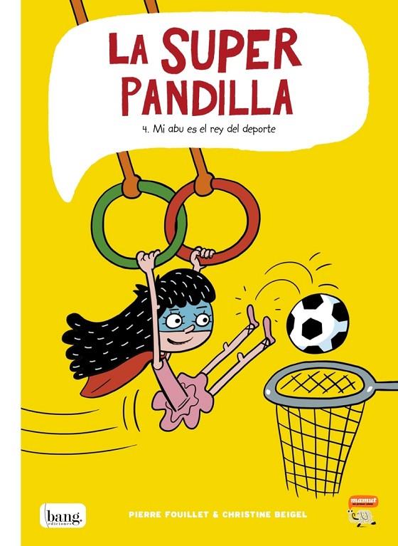 La Superpandilla #04. Mi abu es el rey del deporte | 9788418101120 | Beigel, Christine/Fouillet, Pierre | Librería online de Figueres / Empordà