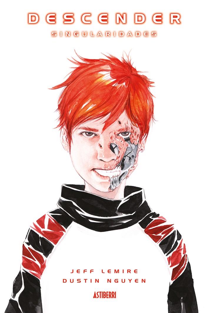Descender #03. Singularidades | 9788416880140 | Nguyen, Dustin/Lemire, Jeff | Librería online de Figueres / Empordà