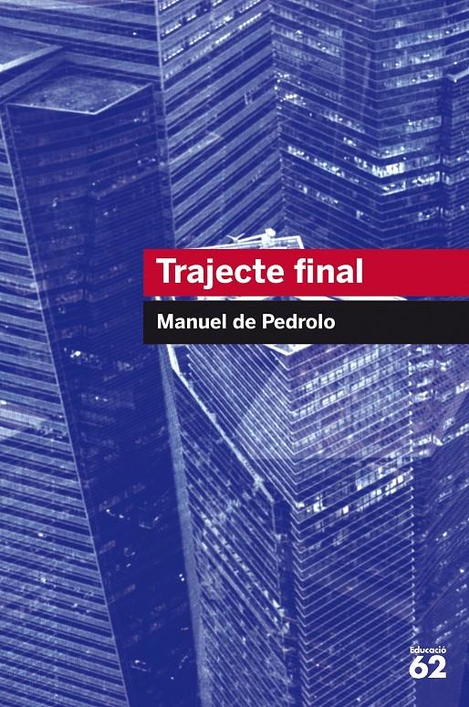 Trajecte final | 9788492672738 | Pedrolo, Manuel de | Llibreria online de Figueres i Empordà