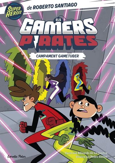 Els Gamers Pirates #02. Campament gametuber | 9788413894874 | Santiago, Roberto | Llibreria online de Figueres i Empordà