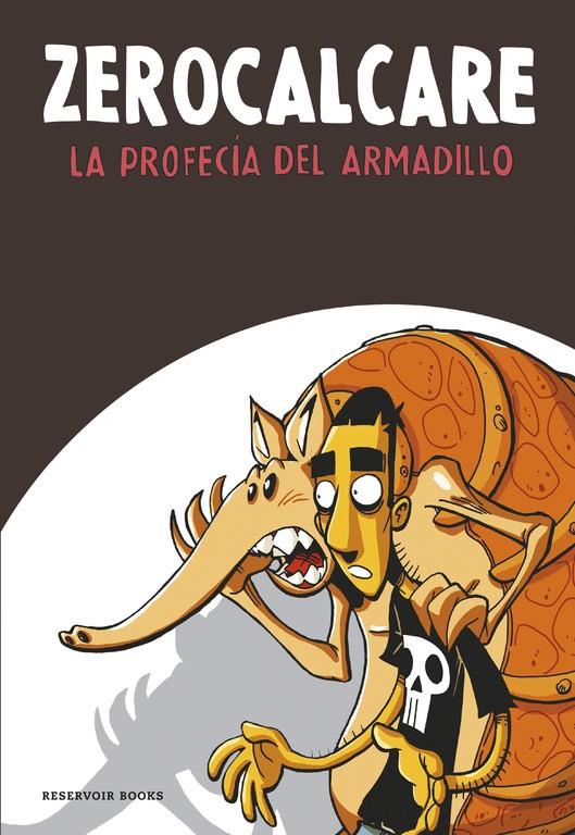 La profecía del armadillo | 9788416195961 | ZEROCALCARE | Librería online de Figueres / Empordà