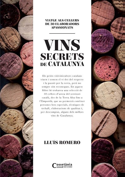 Els vins secrets de Catalunya | 9788490345412 | Romero Garrido, Lluís | Librería online de Figueres / Empordà