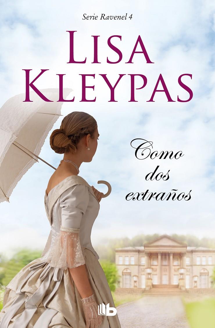 Como dos extraños (Los Ravenel #04) | 9788413140728 | Kleypas, Lisa/Ana Isabel Domínguez Palomo; | Llibreria online de Figueres i Empordà
