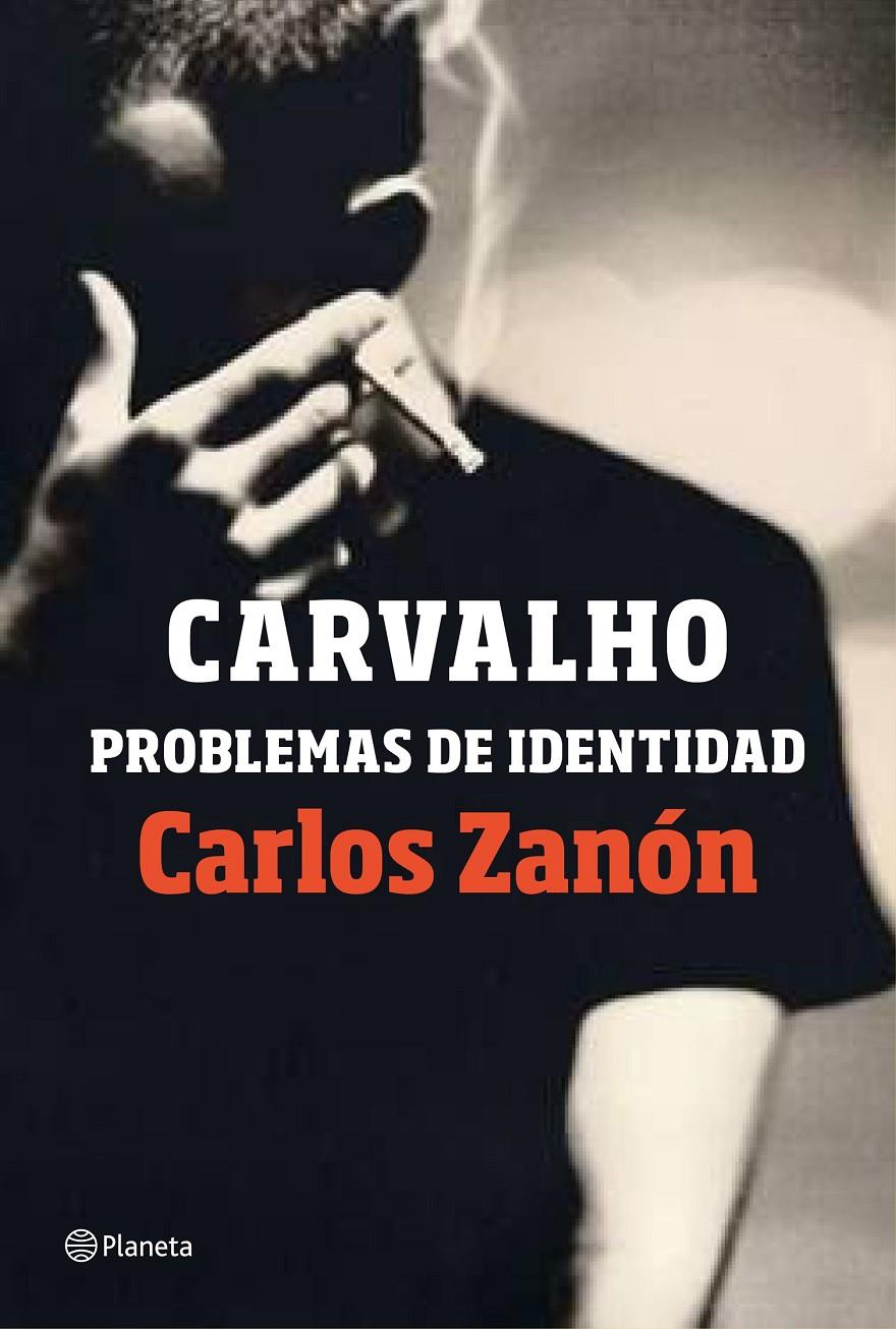 Carvalho: problemas de identidad | 9788408201489 | Zanón, Carlos | Librería online de Figueres / Empordà