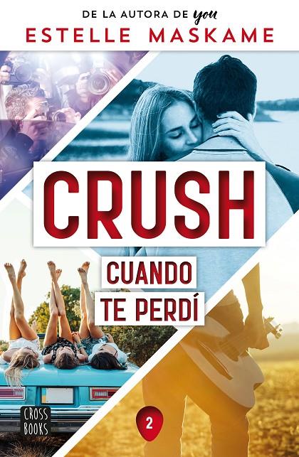 Crush #02. Cuando te perdí | 9788408260523 | Maskame, Estelle | Librería online de Figueres / Empordà