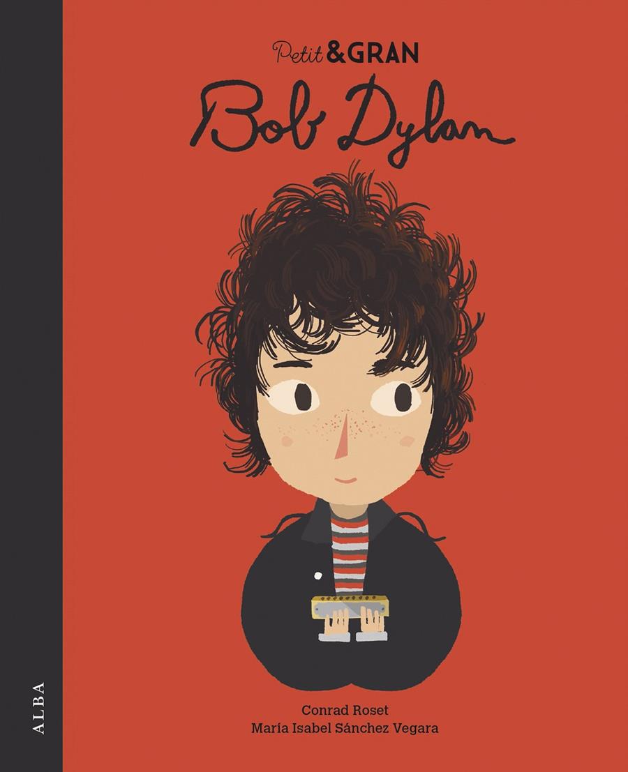 Petit & Gran Bob Dylan | 9788490656532 | Sánchez Vegara, María Isabel | Llibreria online de Figueres i Empordà