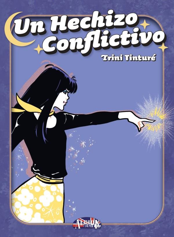 UN HECHIZO CONFLICTIVO | 9788419380661 | Tinturé, Trini | Llibreria online de Figueres i Empordà