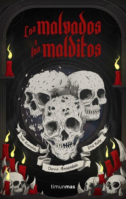 Los malvados y los malditos | 9788445008126 | Annandale, David/Kelly, Phill/Reynolds, Josh | Librería online de Figueres / Empordà