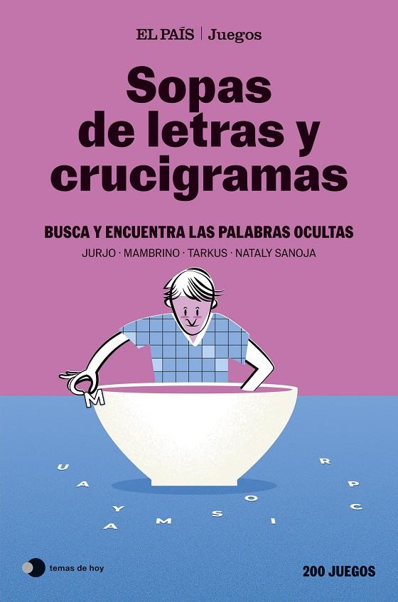 Sopas de letras y crucigramas (El País Juegos) | 9788410293892 | El País Juegos/Sanoja, Nataly/Mambrino/Tarkus | Llibreria online de Figueres i Empordà