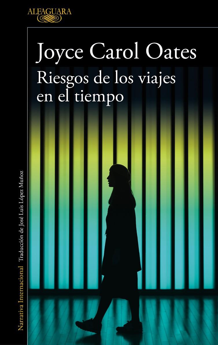 Riesgos de los viajes en el tiempo | 9788420434711 | Oates, Joyce Carol | Librería online de Figueres / Empordà