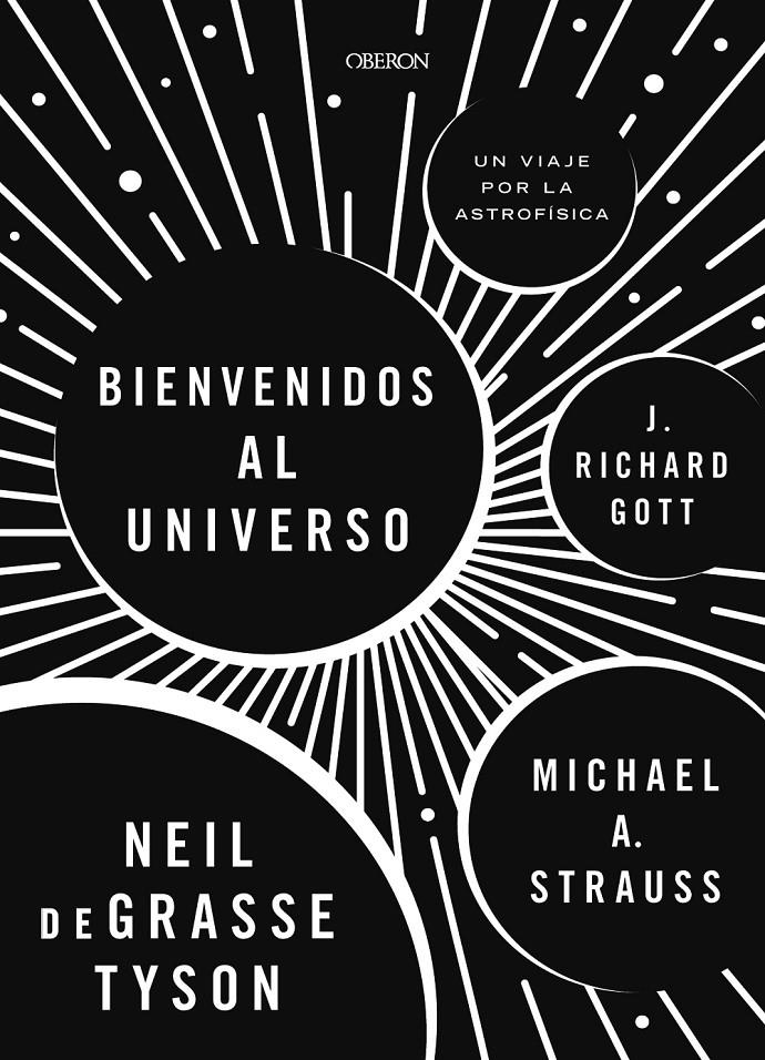 ¡Bienvenidos al universo! | 9788441539709 | Tyson, Neil DeGrasse/Strauss, Michael A./Gott, Richard | Librería online de Figueres / Empordà