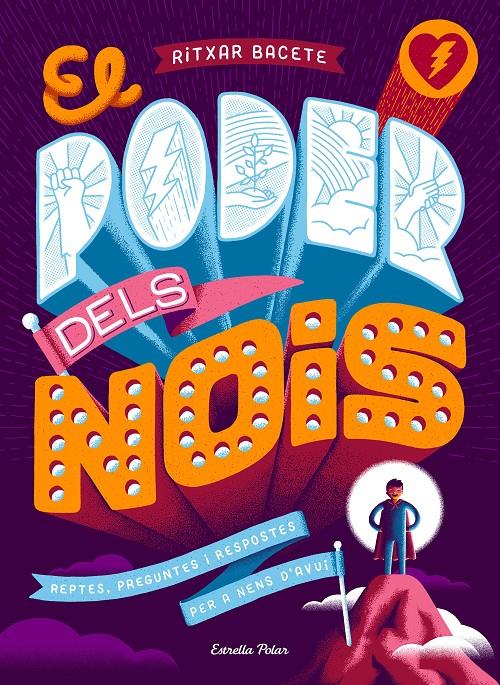 El poder dels nois | 9788491377184 | Bacete, Ritxar | Librería online de Figueres / Empordà