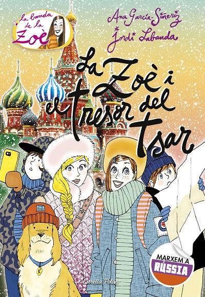 La Zoè i el tresor del tsar | 9788491373964 | García-Siñeriz, Ana | Llibreria online de Figueres i Empordà