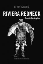 RIVIERA REDNECK | 9788419288424 | Covington, Dennis | Librería online de Figueres / Empordà