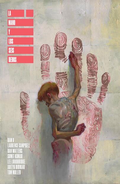 LA MANO Y LOS SEIS DEDOS | 9788467977561 | RAM V/DAN WATTERS/CAMPBELL, LAURENCE/LOUGHRIDGE, LEE/KUMAR, SUMIT | Llibreria online de Figueres i Empordà