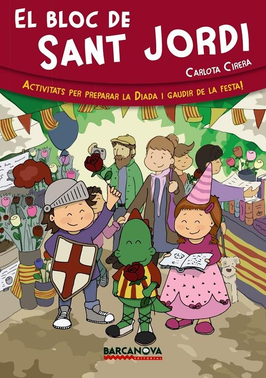El bloc de Sant Jordi | 9788448933050 | Cirera, Carlota | Llibreria online de Figueres i Empordà