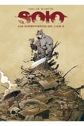 SOLO. LOS SUPERVIVIENTES DEL CAOS #02 | 9788412216073 | Martín, Oscar  | Librería online de Figueres / Empordà