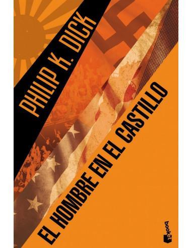 El hombre en el castillo | 9788445013250 | Dick, Philip K. | Librería online de Figueres / Empordà