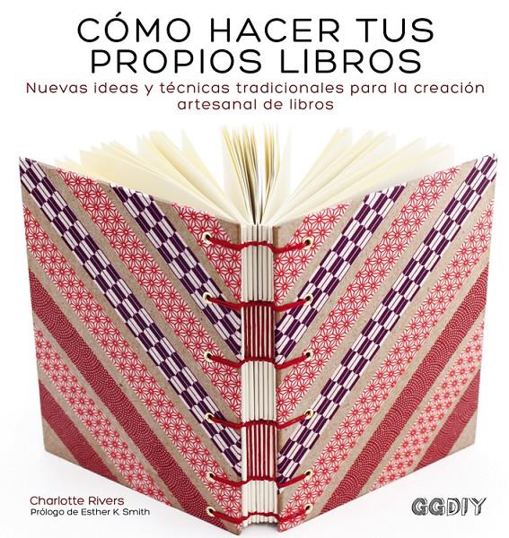 Cómo hacer tus propios libros | 9788425228414 | Rivers, Charlotte | Librería online de Figueres / Empordà