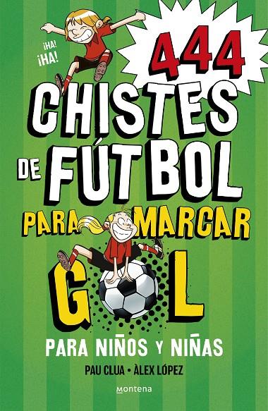 444 Chistes de Futbol para marcar gol (Súper Chistes 5) | 9788419085665 | López, Àlex/Clua, Pau | Librería online de Figueres / Empordà