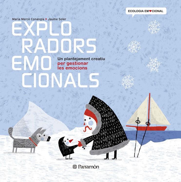 EXPLORADORS EMOCIONALS | 9788434238374 | Conangle, Maria Mercè/Soler,Jaume | Librería online de Figueres / Empordà