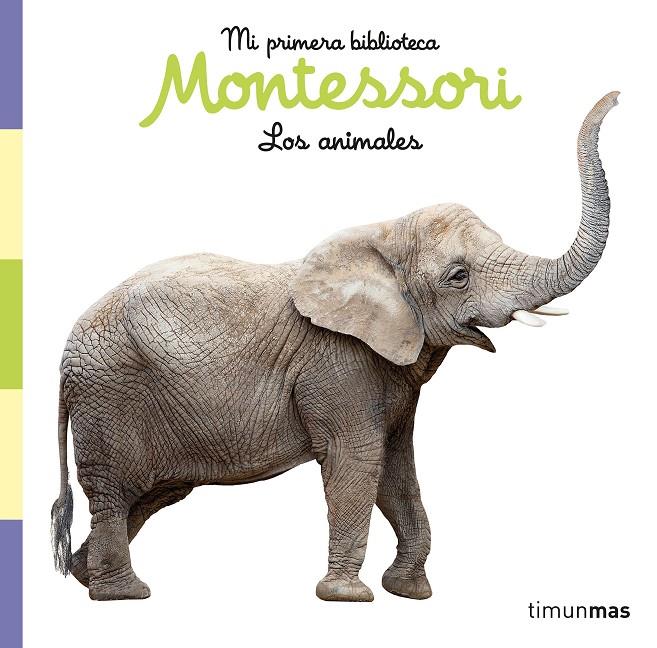 Los animales. Libro de tela. Mi primera biblioteca Montessori | 9788408257028 | AA. VV. | Llibreria online de Figueres i Empordà