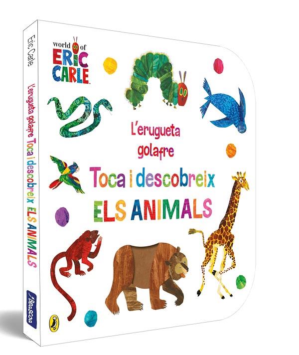 L'erugueta golafre. Toca i descobreix els animals | 9788448864941 | Carle, Eric | Librería online de Figueres / Empordà