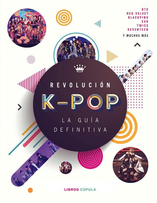 Revolución k-pop: la guía definitiva | 9788448027278 | Croft, Malcom | Llibreria online de Figueres i Empordà
