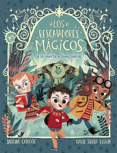 Los Rescatadores Mágicos #01. La puerta a Imaginaria | 9788424665685 | Catdoor, Sabrina | Llibreria online de Figueres i Empordà