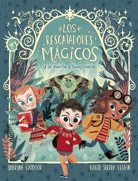 Los Rescatadores Mágicos #01. La puerta a Imaginaria | 9788424665685 | Catdoor, Sabrina | Librería online de Figueres / Empordà