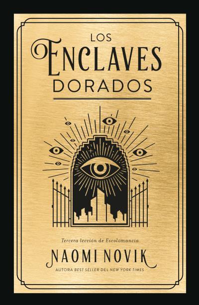 Los enclaves dorados (Escolomancia #03) | 9788419030160 | Novik, Naomi | Llibreria online de Figueres i Empordà