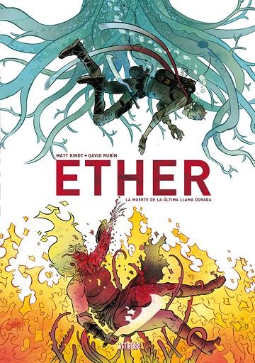 Ether. La muerte de la última Llama Dorada | 9788416880089 | Rubín, David/Kindt, Matt | Librería online de Figueres / Empordà