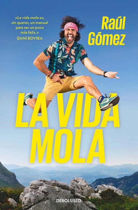 La vida mola | 9788466353656 | Gómez (Maraton Man), Raúl | Llibreria online de Figueres i Empordà