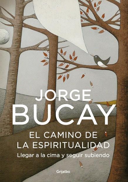 El camino de la espiritualidad | 9788425343636 | Bucay, Jorge | Llibreria online de Figueres i Empordà
