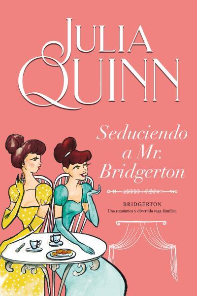 Seduciendo a Mr. Bridgerton (Bridgerton #04) | 9788416327850 | Quinn, Julia | Librería online de Figueres / Empordà