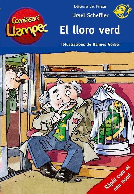 El lloro verd (Comissari Llampec #04) | 9788496569591 | Scheffler, Ursel | Llibreria online de Figueres i Empordà