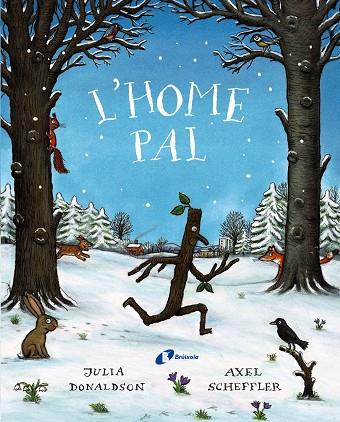 L'home pal | 9788499062815 | Donaldson, Julia | Llibreria online de Figueres i Empordà